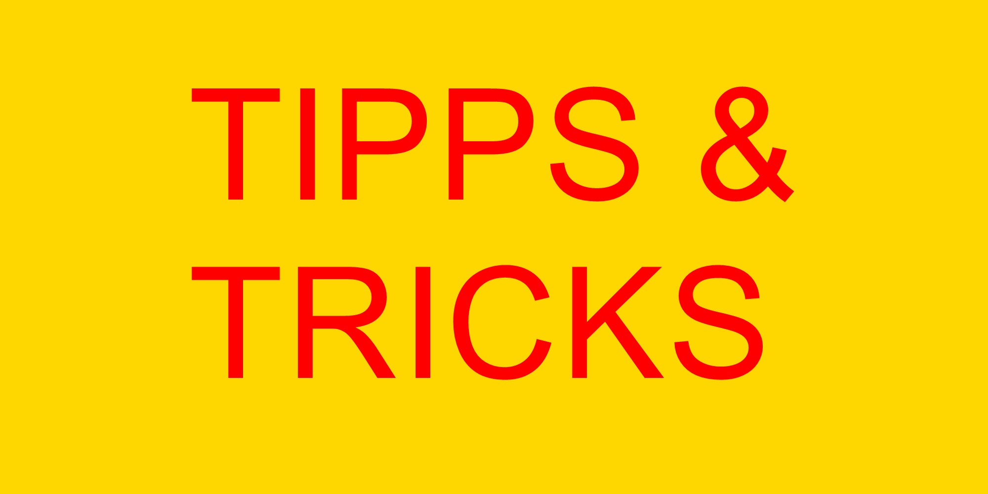 TIPPS&TRICKS#